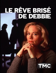 TMC - Le rêve brisé de Debbie