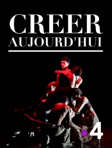 Créer aujourd'hui : Sidi Larbi Cherkaoui, Tess Voelker, Damien Jalet, Mehdi Kerkouche