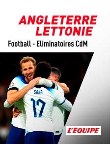 L'Equipe - Football - Eliminatoires de la Coupe du Monde : Angleterre / Lettonie