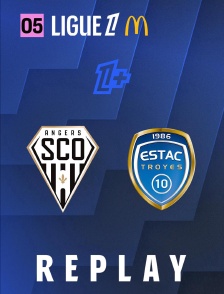 Ligue 1 - Journée 5 : Angers SCO - ESTAC Troyes