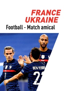 Football : Match amical international - France / Ukraine