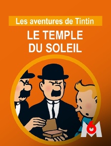 M6 - Tintin et le temple du Soleil