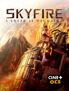 CINÉ Cinéma - Skyfire en replay