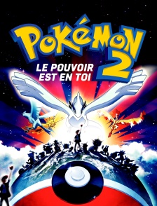 Pokémon 2 : Le pouvoir est en toi