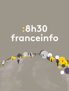 8h30 franceinfo