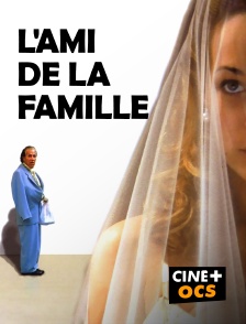 CINÉ Cinéma - L'ami de la famille