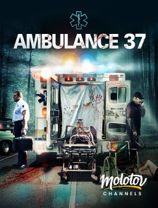 Molotov channels - Ambulance 37