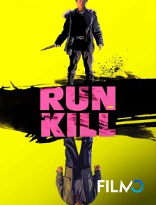 Run and kill