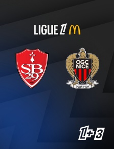 Ligue 1+ 3 - Football - Ligue 1 McDonald's : Brest / Nice