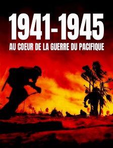 1941-1945 : au coeur de la guerre du Pacifique