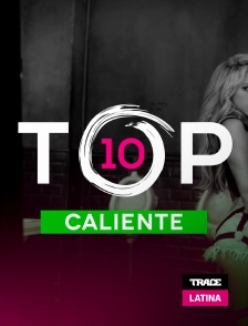 Top 10 Caliente