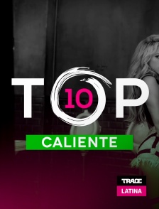 Trace Latina - Top 10 Caliente