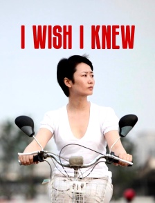 I Wish I Knew
