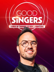 Good Singers, à vous de trouver les bons chanteurs