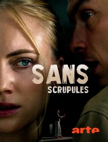 Arte - Sans scrupules