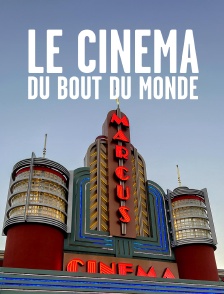 Le cinéma du bout du monde