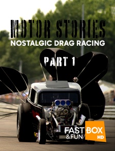 Motor Stories - Nostalgic Drag Racing, Part 1