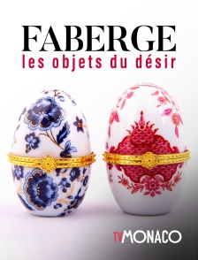 TV Monaco - Fabergé : les objets du désir