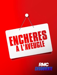 RMC Découverte - Enchères à l'aveugle