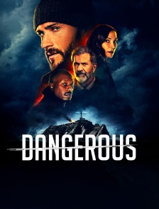 Dangerous