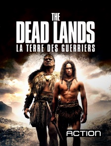 Action - The Dead Lands : la terre des guerriers