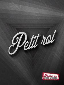 Drive-in Movie Channel - Petit roi