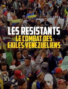 Les résistants, le combat des exilés vénézuéliens