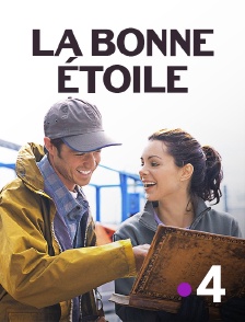 France 4 - La bonne étoile