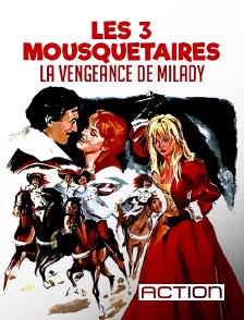 Action - Les Trois Mousquetaires : la vengeance de Milady