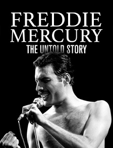 Freddie Mercury, the Untold Story
