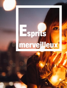 Esprits merveilleux