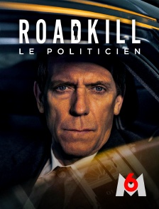 Roadkill : le politicien