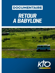 KTO - Retour à Babylone en replay