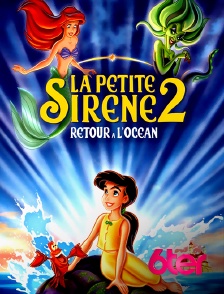 6ter - La petite sirène 2