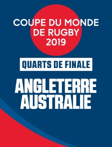 Coupe du Monde de Rugby 2019 - Quarts de Finale - Angleterre / Australie