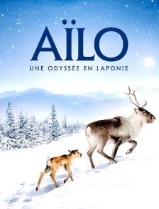 Aïlo : une odyssée en Laponie
