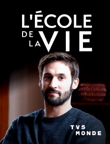TV5MONDE - L'école de la vie