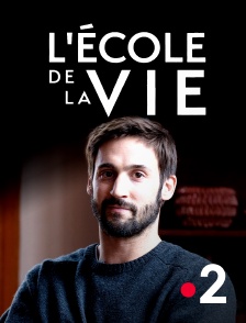 France 2 - L'école de la vie