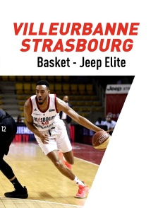 Jeep Elite - Demi-finale : Lyon-villeurbanne / Strasbourg