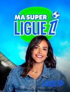 Ligue 1+ - Ma super Ligue 1