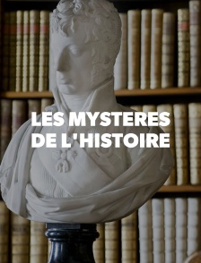 Les mystères de l'Histoire