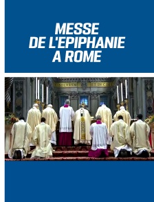 Messe de l'Épiphanie à Rome