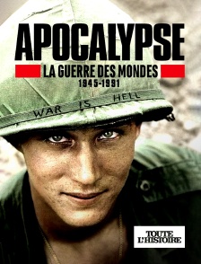 Toute l'Histoire - Apocalypse : la guerre des mondes 1945-1991