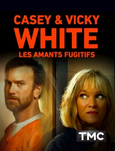 TMC - Casey & Vicky White : les amants fugitifs