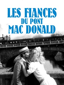 Les fiancés du pont Mac Donald