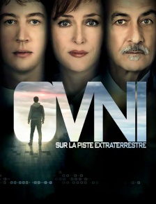 Ovni : sur la piste des extraterrestres