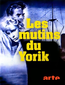 Arte - Les mutins du Yorik