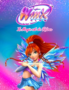Winx Club : La magie est de retour