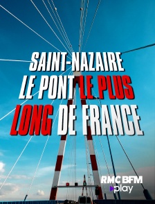 Saint-Nazaire : le pont le plus long de France