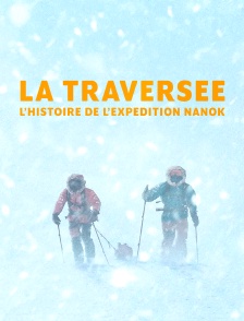 La traversée : L'histoire de l'expédition Nanok